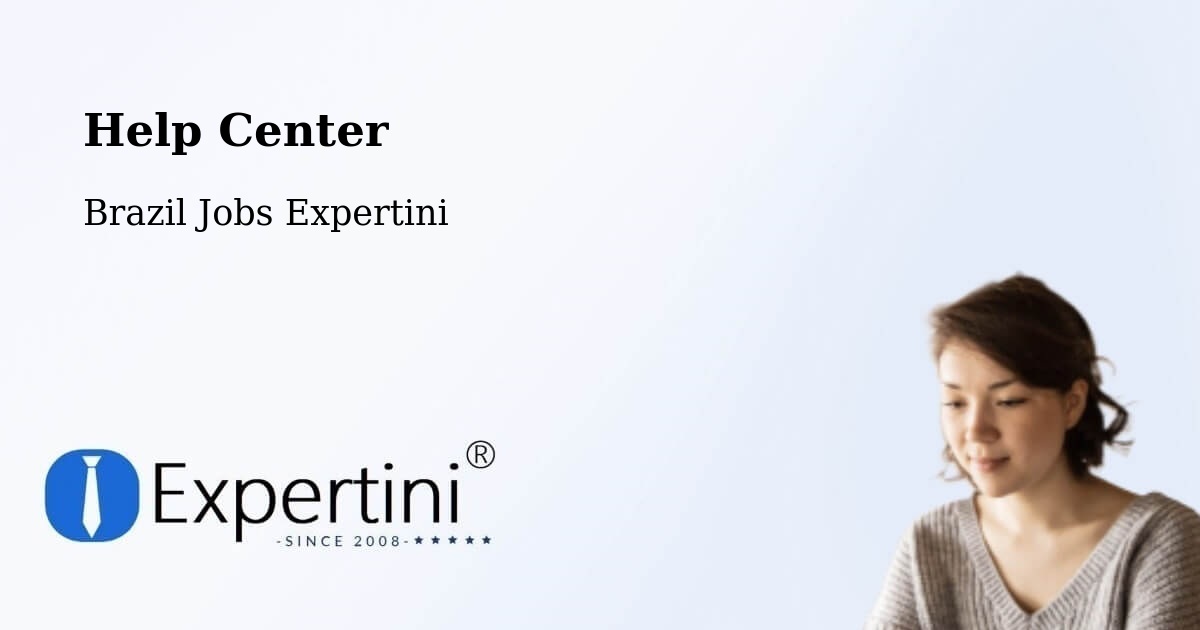 Help Center – Carmolândia - Brazil Jobs Expertini
