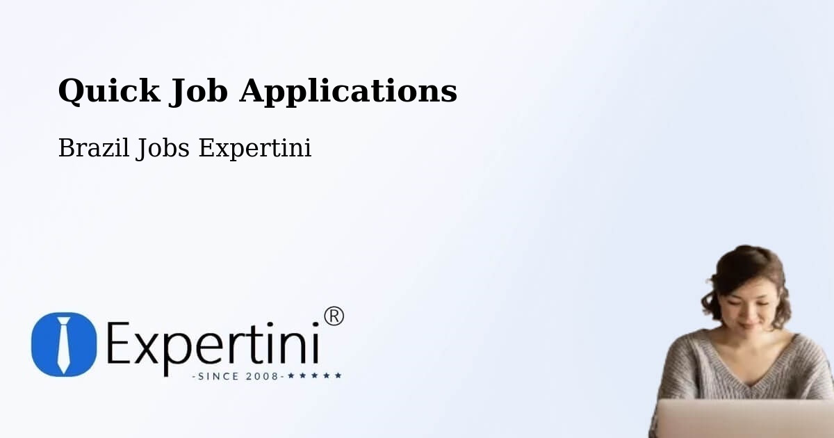 Quick Apply Feature – Carmolândia - Brazil Jobs Expertini